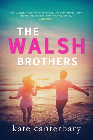 [The Walshes 01] • The Walsh Brothers